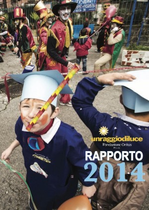 img Rapporto annuale Fondazione Un Raggio di Luce ETS 2014